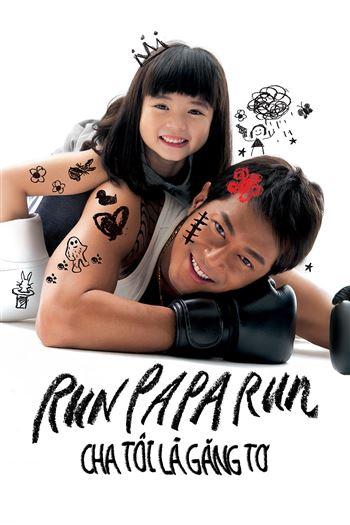 Cha Tôi Là Găng Tơ - Run Papa Run