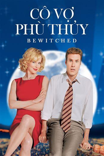 Cô Vợ Phù Thủy - Bewitched