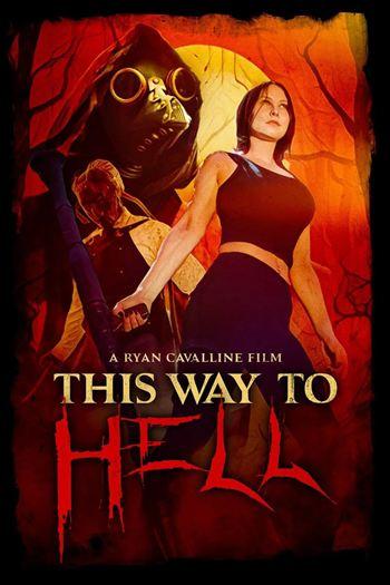 Con Đường Đi Đến Địa Ngục - This Way To Hell