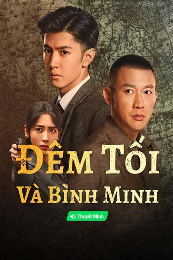 Đêm Tối Và Bình Minh - Dark Night And Dawn