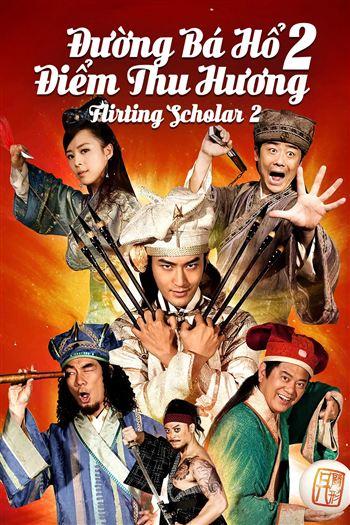 Đường Bá Hổ Điểm Thu Hương 2 - Flirting Scholar 2