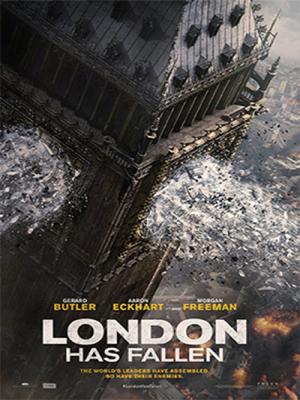 Luân Đôn Thất Thủ - London Has Fallen