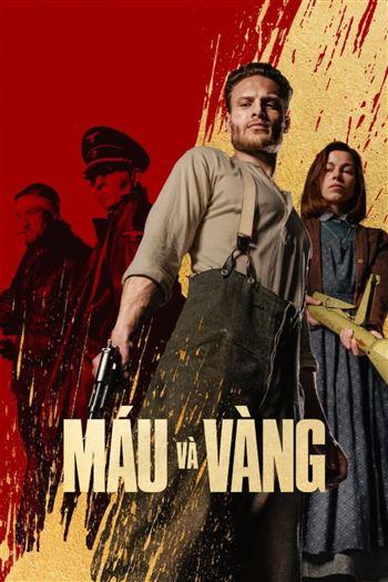 Máu Và Vàng - Blood And Gold