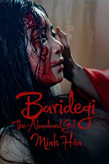 Minh Hôn - Baridegi The Abandoned Girl