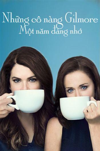 Những Cô Nàng Gilmore Một Năm Đáng Nhớ - Gilmore Girls A Year In The Life