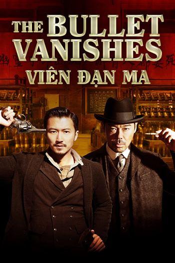 Viên Đạn Ma - The Bullet Vanishes