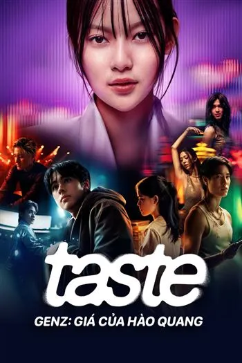 Watch Genz Giá Của Hào Quang - Taste