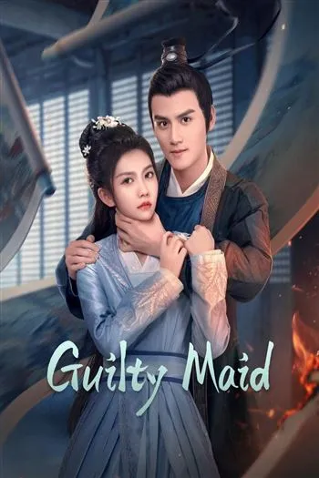 Watch Nha Hoàn Thế Tội - Guilty Maid