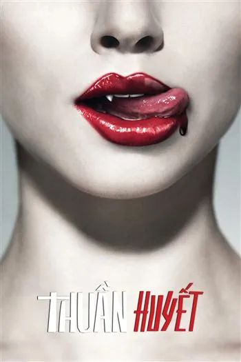 Watch Thuần Huyết Mùa 1 - True Blood Season 1