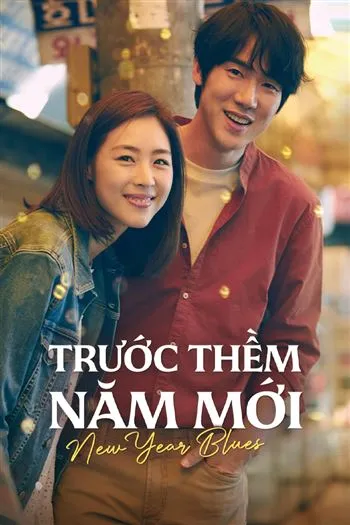 Watch Trước Thềm Năm Mới - New Year Blues