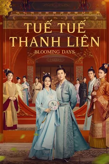 Watch Tuế Tuế Thanh Liên - Blooming Days